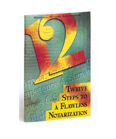 12 STEPS TO A FLAWLESS NOTARIZATION